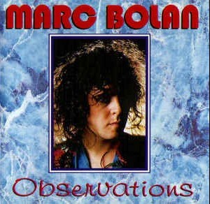 MARC BOLAN - OBSERVATIONS - ���������