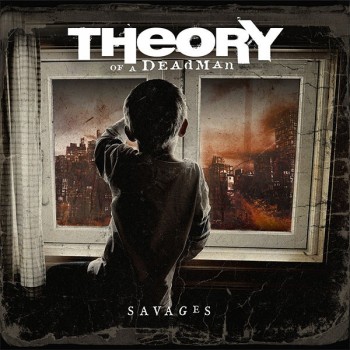 THEORY OF A DEADMAN - SAVAGES - 