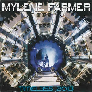 MYLENE FARMER - TIMELESS 2013 - 