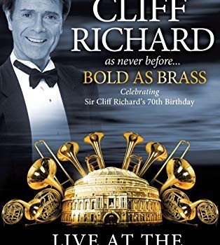 CLIFF RICHARD - BOLD AS BRASS. LIVE AT THE ROYAL ALBERT HALL - 