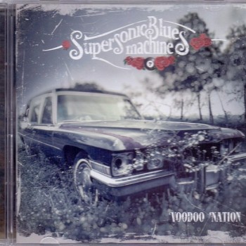 SUPERSONIC BLUES MACHINE - VOODOO NATION - 