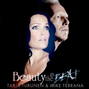 TARJA TURUNEN & MIKE TERRANA - BEAUTY & THE BEAT - 