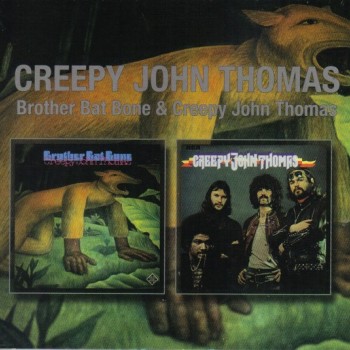 CREEPY JOHN THOMAS - BROTHER BAT BONE / CREEPY JOHN THOMAS (digipak) - 