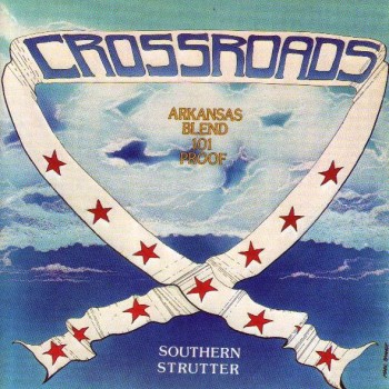 CROSSROADS - SOUTHERN STRUTTER - ���������