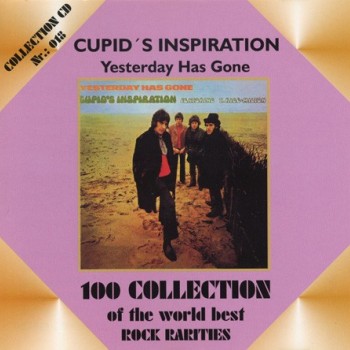 CUPID'S INSPIRATION - YESTERDAY HAS GONE - 