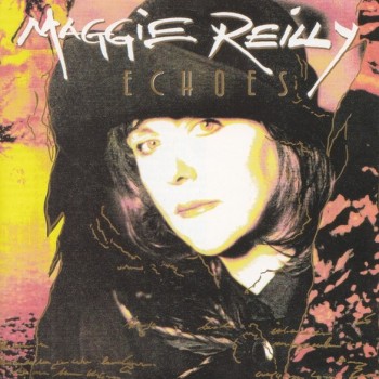 MAGGIE REILLY - ECHOES - 