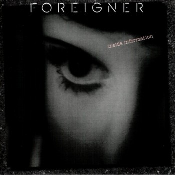 FOREIGNER - INSIDE INFORMATION - 