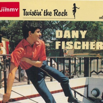 DANY FISCHER - TWISTIN' THE ROCK - VOL. 18 - 