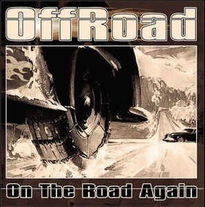 OFFROAD - ON THE ROAD AGAIN - 