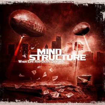 MIND STRUCTURE - WHEN LIFE AND DEATH DESTROY (digipak) - 