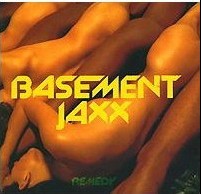 BASEMENT JAXX - REMEDY - 