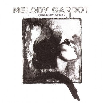 MELODY GARDOT - CURRENCY OF MAN - 