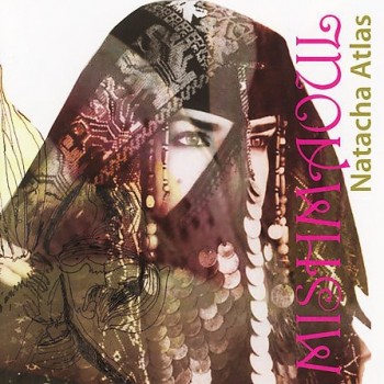 NATACHA ATLAS - MISH MAOUL - 