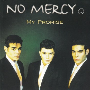 NO MERCY - MY PROMISE - 