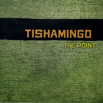 TISHAMINGO - THE POINT - 