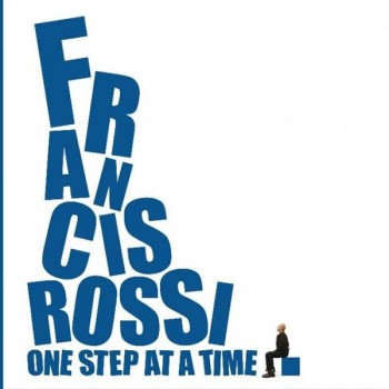 FRANCIS ROSSI - ONE STEP AT A TIME - 