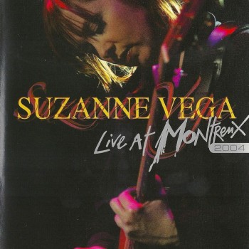 SUZANNE VEGA - LIVE AT MONTREUX 2004 - 