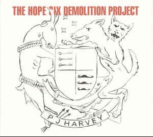 PJ HARVEY - THE HOPE SIX DEMOLITION PROJECT - 