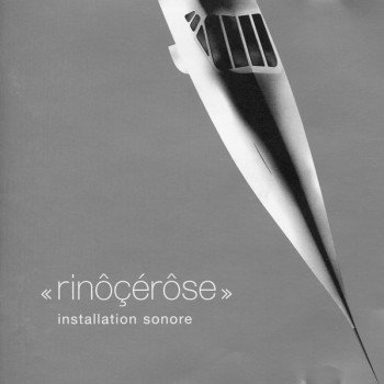 RINOCEROSE - INSTALLATION SONORE - 