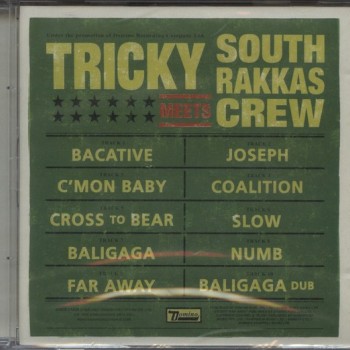 TRICKY MEETS SOUTH RAKKAS CREW - TRICKY MEETS SOUTH RAKKAS CREW - 