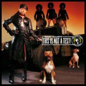 MISSY ELLIOTT - THIS IS NOT A TEST! - 