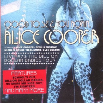 ALICE COOPER - GOOD TO SEE YOU AGAIN - 