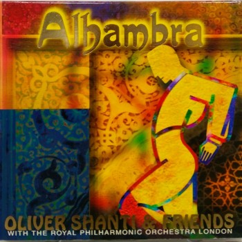 OLIVER SHANTI & FRIENDS - ALHAMBRA (digipak) - 