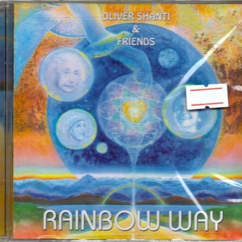 OLIVER SHANTI & FRIENDS - RAINBOW WAY - 