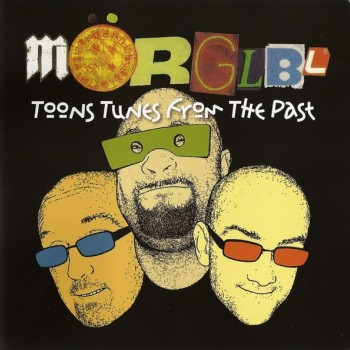 MORGLBL - TOONS TUNES FROM THE PAST - 