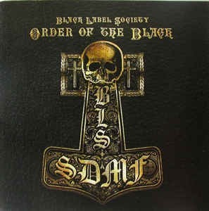 BLACK LABEL SOCIETY - ORDER OF THE BLACK (digipak) - 