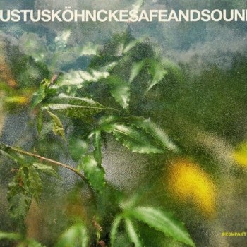 JUSTUS KOHNCKE - SAFE AND SOUND (digipak) - 