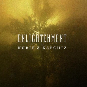 KUBIE & KAPCHIZ - ENLIGHTENMENT (digipak) - 