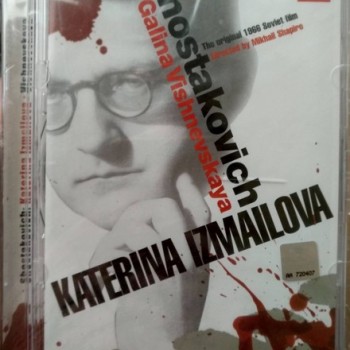 SHOSTAKOVICH - KATERINA IZMAILOVA. GALINA VISHNEVSKAYA - 