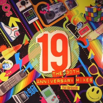 PAUL HARDCASTLE - 19 (THE 30TH ANNIVERSARY MIXES) - 