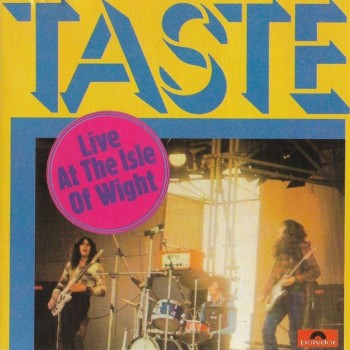 TASTE - LIVE AT THE ISLE OF WIGHT - 