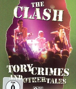 CLASH - TORY CRIMES AND OTHER TALES - 