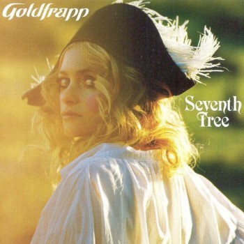 GOLDFRAPP - SEVENTH TREE - 