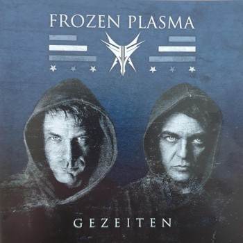 FROZEN PLASMA - GEZEITEN - 