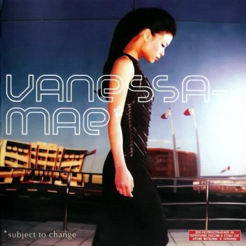 VANESSA MAE - SUBJECT TO CHANGE - ���������