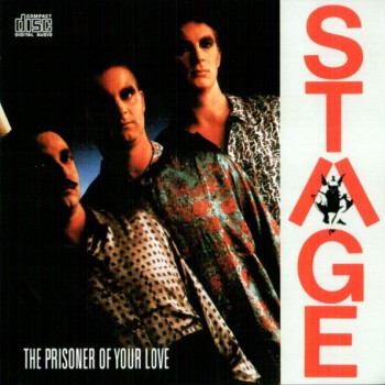 STAGE - THE PRISONER OF YOUR LOVE - 