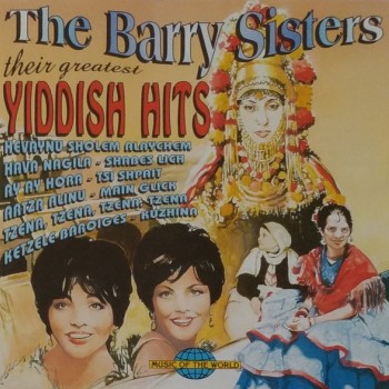 BARRY SISTERS - THEIR GREATEST YIDDISH HITS - 