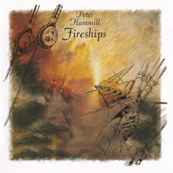 PETER HAMMILL - FIRESHIPS - 