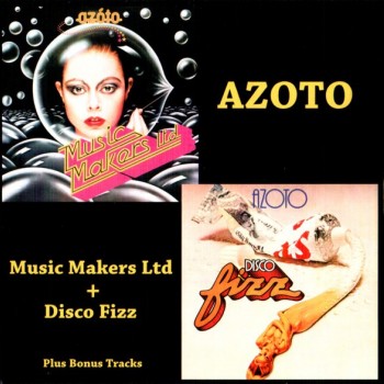 AZOTO - MUSIC MAKERS + DISCO FIZZ - 