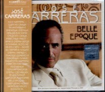 JOSE CARRERAS - BELLE EPOQUE - 