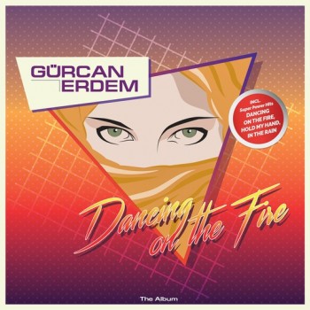 GURCAN ERDEM - DANCING ON THE FIRE (limited edition) - 