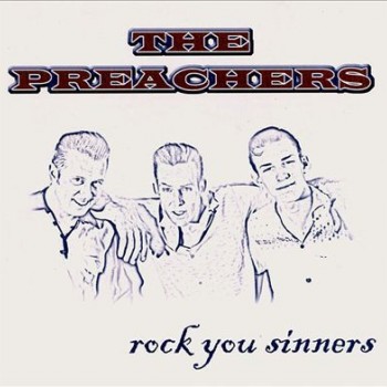 PREACHERS - ROCK YOU SINNERS - 