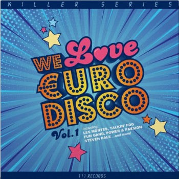 WE LOVE EURO DISCO VOL. 1 - VARIOUS ARTISTS (limited numbered edition) - 