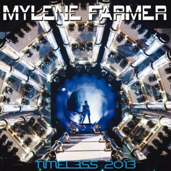 MYLENE FARMER - TIMELESS 2013 - 