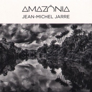 JEAN MICHEL JARRE - AMAZONIA (digipak) - 