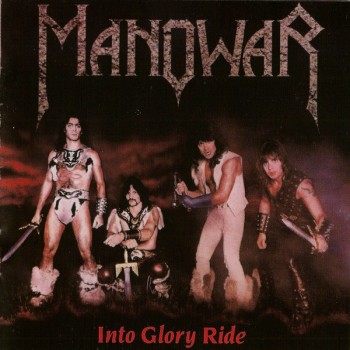 MANOWAR - INTO GLORY RIDE - 